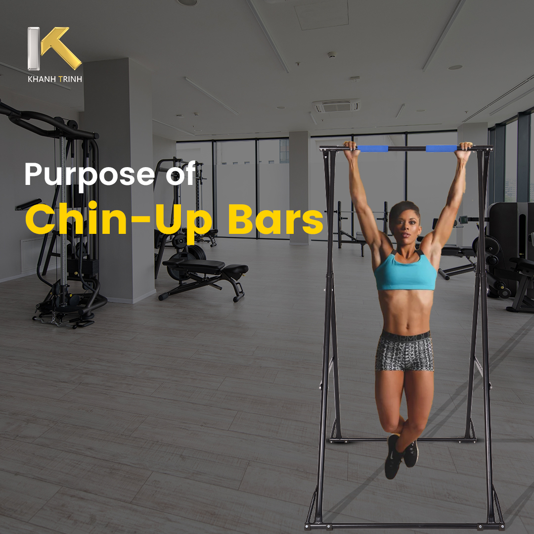 Purpose of Chin up bars